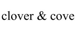 CLOVER & COVE trademark