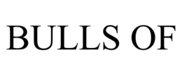 BULLS OF trademark