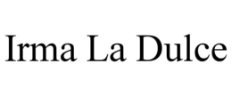 IRMA LA DULCE trademark
