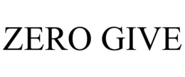 ZERO GIVE trademark