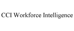 CCI WORKFORCE INTELLIGENCE trademark