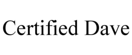 CERTIFIED DAVE trademark
