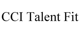 CCI TALENT FIT trademark