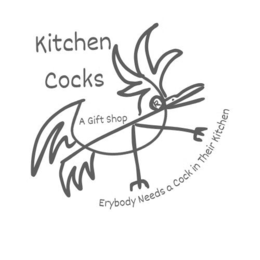 KITCHEN COCKS A GIFT SHOP ERYBODY NEEDS A COCK IN THEIR KITCHEN trademark