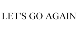 LET'S GO AGAIN trademark