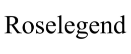 ROSELEGEND trademark