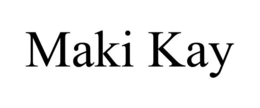 MAKI KAY trademark