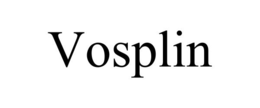 VOSPLIN trademark