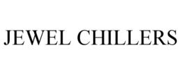 JEWEL CHILLERS trademark