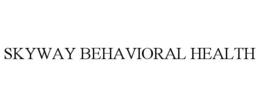 SKYWAY BEHAVIORAL HEALTH trademark