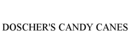 DOSCHER'S CANDY CANES trademark