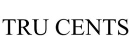 TRU CENTS trademark
