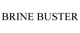 BRINE BUSTER trademark