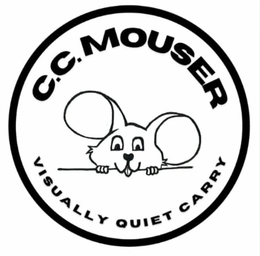 C.C. MOUSER - VISUALLY QUIET CARRY trademark