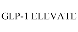 GLP-1 ELEVATE trademark