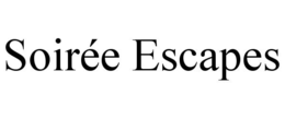 SOIRÉE ESCAPES trademark