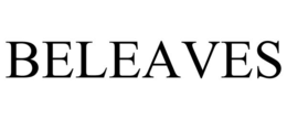 BELEAVES trademark