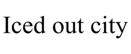 ICED OUT CITY trademark