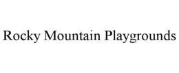 ROCKY MOUNTAIN PLAYGROUNDS trademark