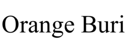 ORANGE BURI trademark