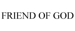 FRIEND OF GOD trademark