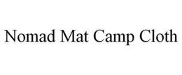 NOMAD MAT CAMP CLOTH trademark