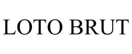 LOTO BRUT trademark