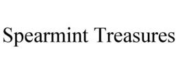 SPEARMINT TREASURES trademark