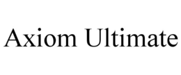 AXIOM ULTIMATE trademark