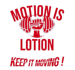 MOTION IS LOTION KEEP IT MOVING! trademark