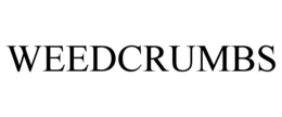 WEEDCRUMBS trademark