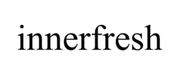 INNERFRESH trademark
