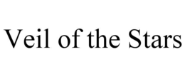 VEIL OF THE STARS trademark