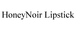 HONEYNOIR LIPSTICK trademark