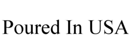 POURED IN USA trademark