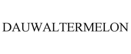 DAUWALTERMELON trademark