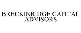BRECKINRIDGE CAPITAL ADVISORS trademark