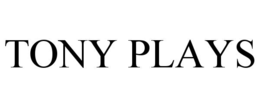 TONY PLAYS trademark