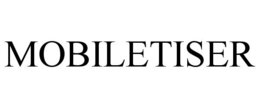 MOBILETISER trademark
