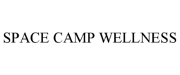 SPACE CAMP WELLNESS trademark