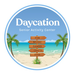 DAYCATION SENIOR ACTIVITY CENTER FUN MUSIC GAMES CRAFTS FOOD trademark