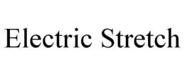 ELECTRIC STRETCH trademark