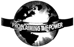 PROCLAIMING THE POWER trademark