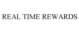 REAL TIME REWARDS trademark