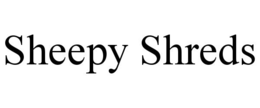 SHEEPY SHREDS trademark
