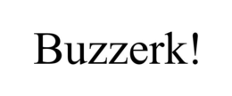 BUZZERK! trademark