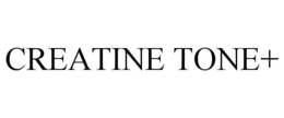 CREATINE TONE+ trademark