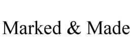 MARKED & MADE trademark