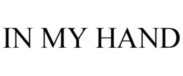IN MY HAND trademark