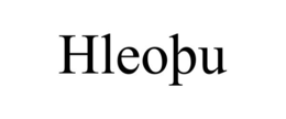 HLEOÞU trademark